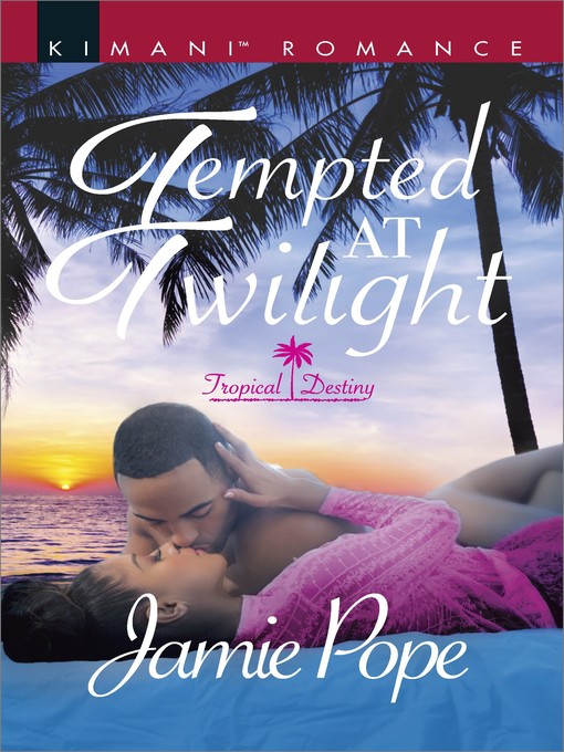 Title details for Tempted at Twilight by Jamie Pope - Available